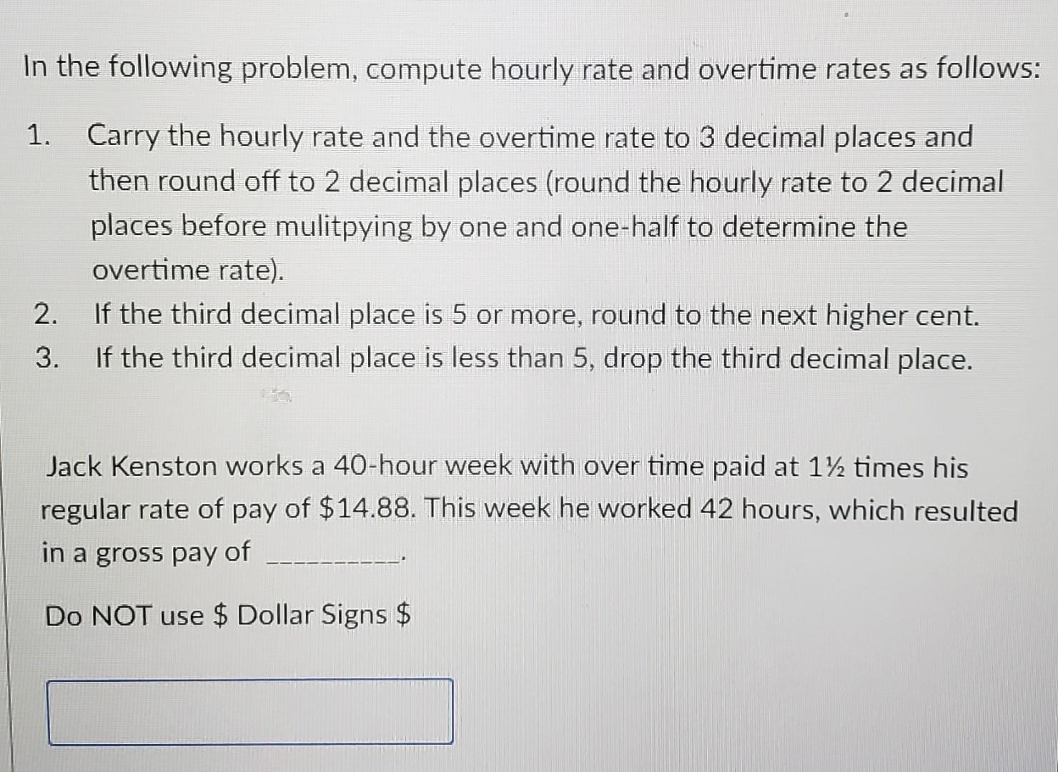 Solved In the following problem, compute hourly rate and | Chegg.com