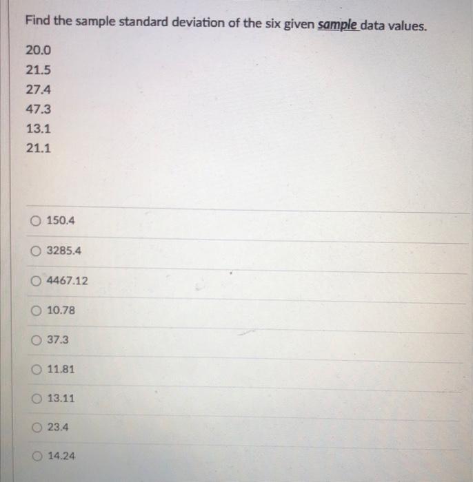Solved Find the sample standard deviation of the six given | Chegg.com