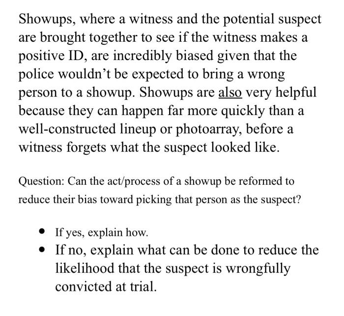 Solved Showups, Where A Witness And The Potential Suspect | Chegg.com