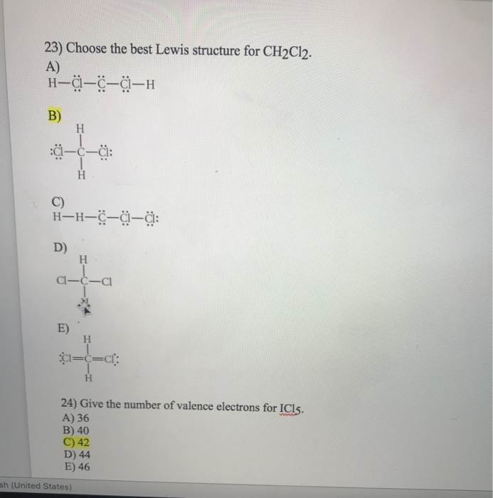 Solved 23 Choose The Best Lewis Structure For Ch2cl2 A Chegg Com