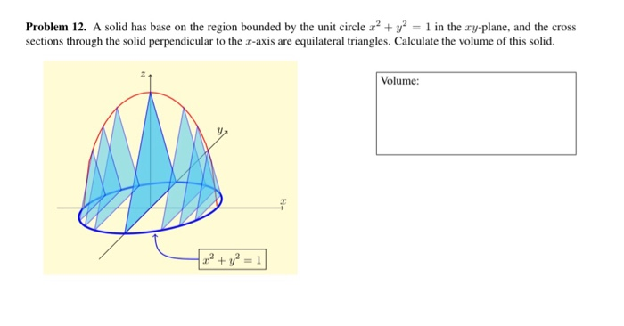 Solved Problem 12. A solid has base on the region bounded by | Chegg.com