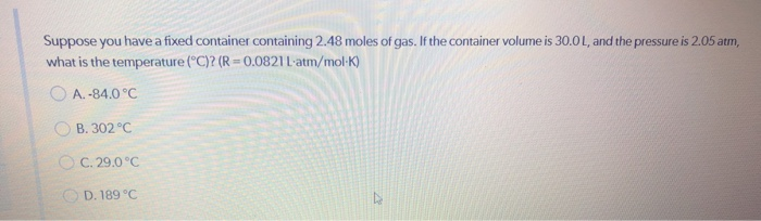 Solved Suppose you have a fixed container containing 2.48 | Chegg.com
