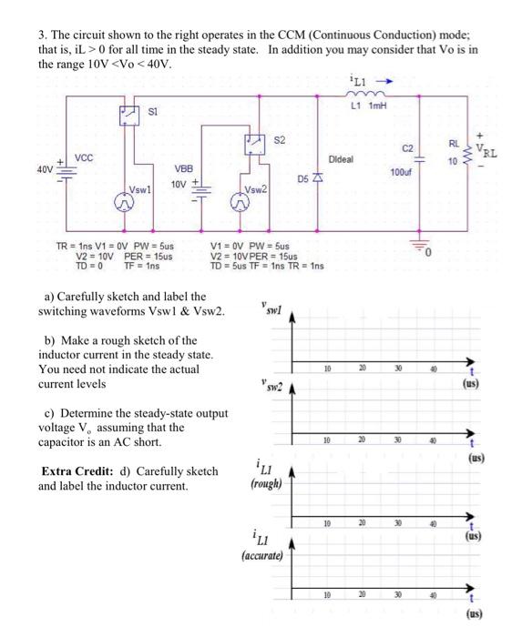 Solved 3. The circuit shown to the right operates in the CCM | Chegg.com