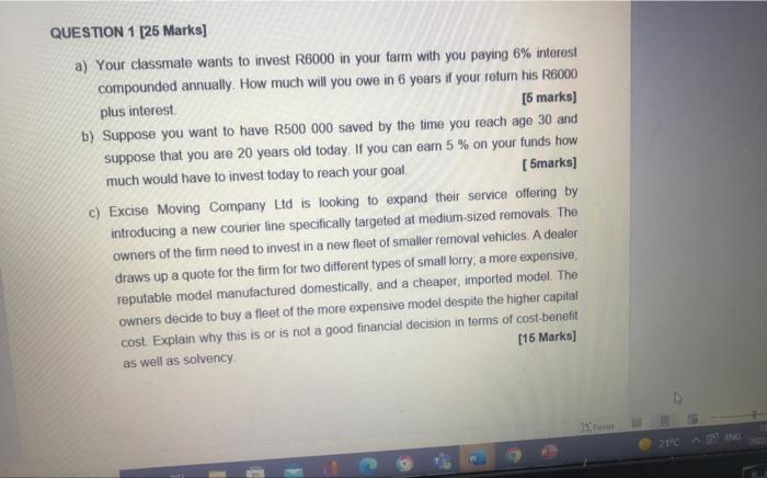 Solved QUESTION 1 [25 Marks] a) Your classmate wants to | Chegg.com