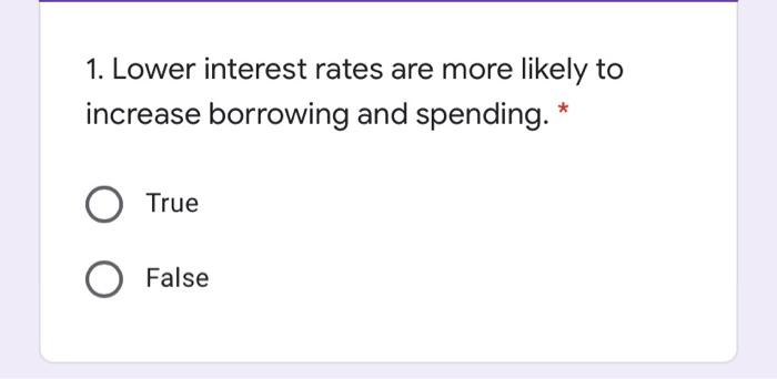 Solved 1. Lower Interest Rates Are More Likely To Increase | Chegg.com