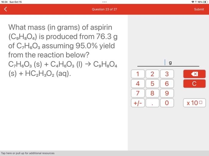 Solved What Mass In Grams Of Aspirin C9h8o4 Is Produced 1466