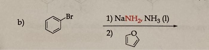 Solved b) 1) NaNH2,NH3 (l) 2) | Chegg.com