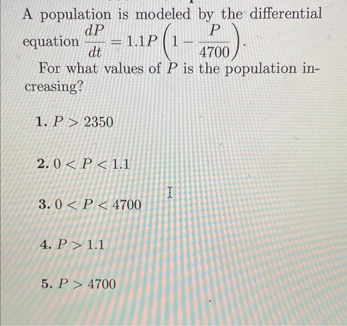 Solved A population is modeled by the differential dP | Chegg.com