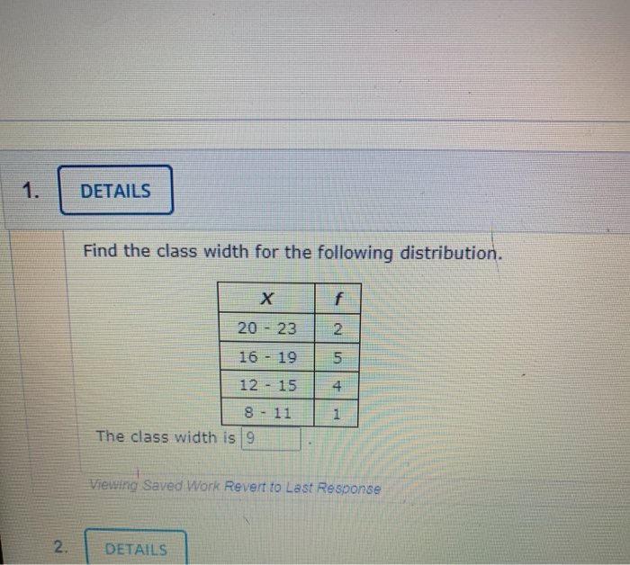 Solved DETAILS Find The Class Width For The Following | Chegg.com