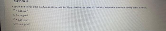 Solved A certain element has a BCc, structure, an atomic | Chegg.com