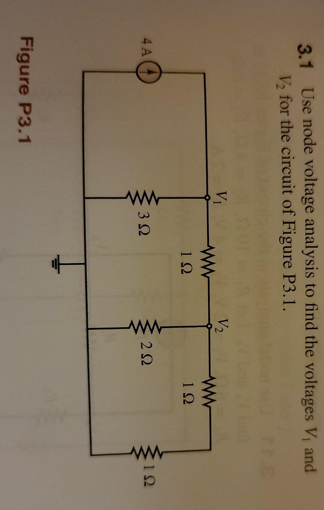 Solved 3.1 Use Node Voltage Analysis To Find The Voltages V, | Chegg.com