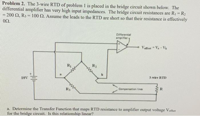 Solved Problem 2. The 3-wire RTD of problem I is placed in | Chegg.com