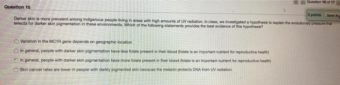 Solved Question 16 of 17 Question 16 3 points Darker skin is | Chegg.com