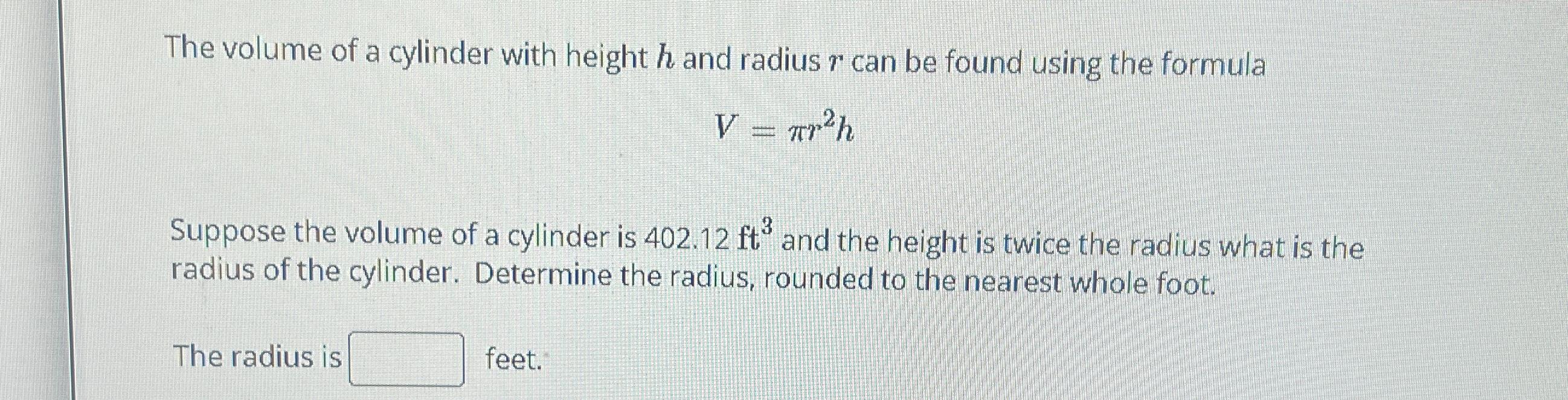 Solved The volume of a cylinder with height h ﻿and radius r | Chegg.com