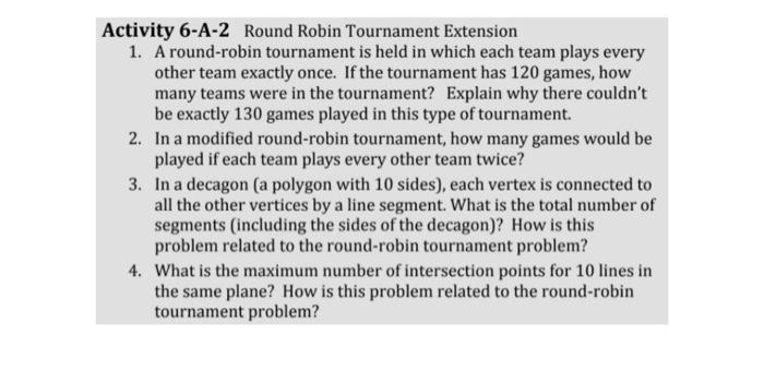 Solved Activity 6-A-2 Round Robin Tournament Extension 1. A | Chegg.Com