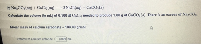 Solved 2 Na2co3aq Cacl2aq 2naclaq Caco3s 6689