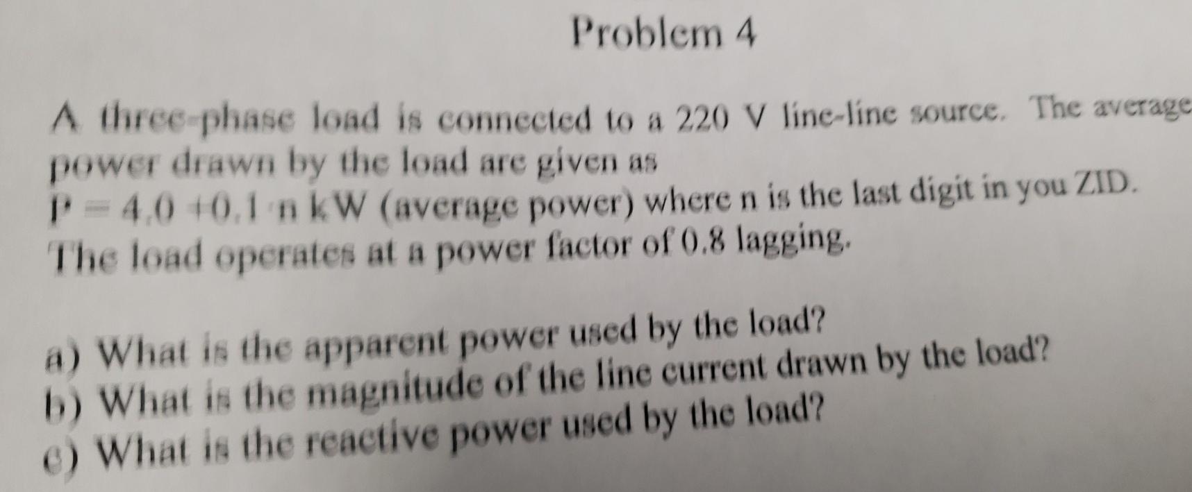 Solved Problem 4 A three-phase load is connected to a 220 V | Chegg.com