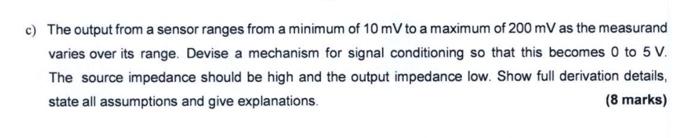 Solved c) The output from a sensor ranges from a minimum of | Chegg.com