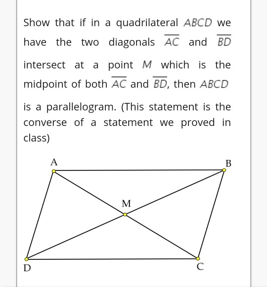 Solved Show That If In A Quadrilateral Abcd We Have The Two 1180