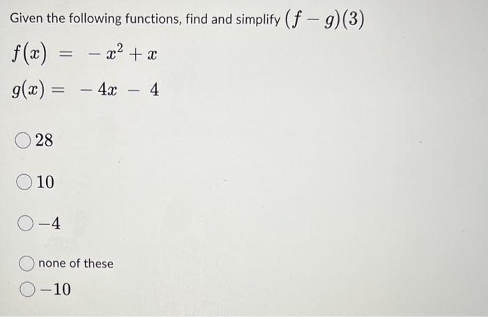 Solved Given The Following Functions, Find And Simplify | Chegg.com ...