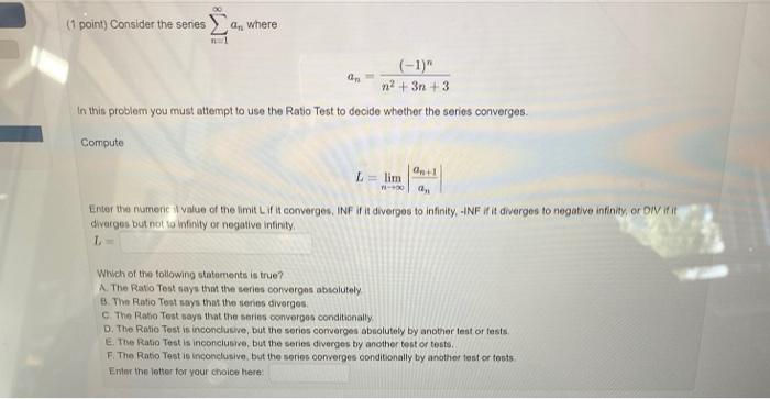 Solved (1 Point) Consider The Senes A, Where (-1)