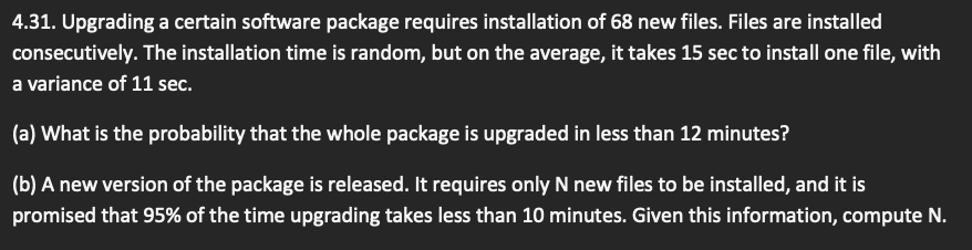 Solved 4.31. ﻿Upgrading a certain software package requires | Chegg.com