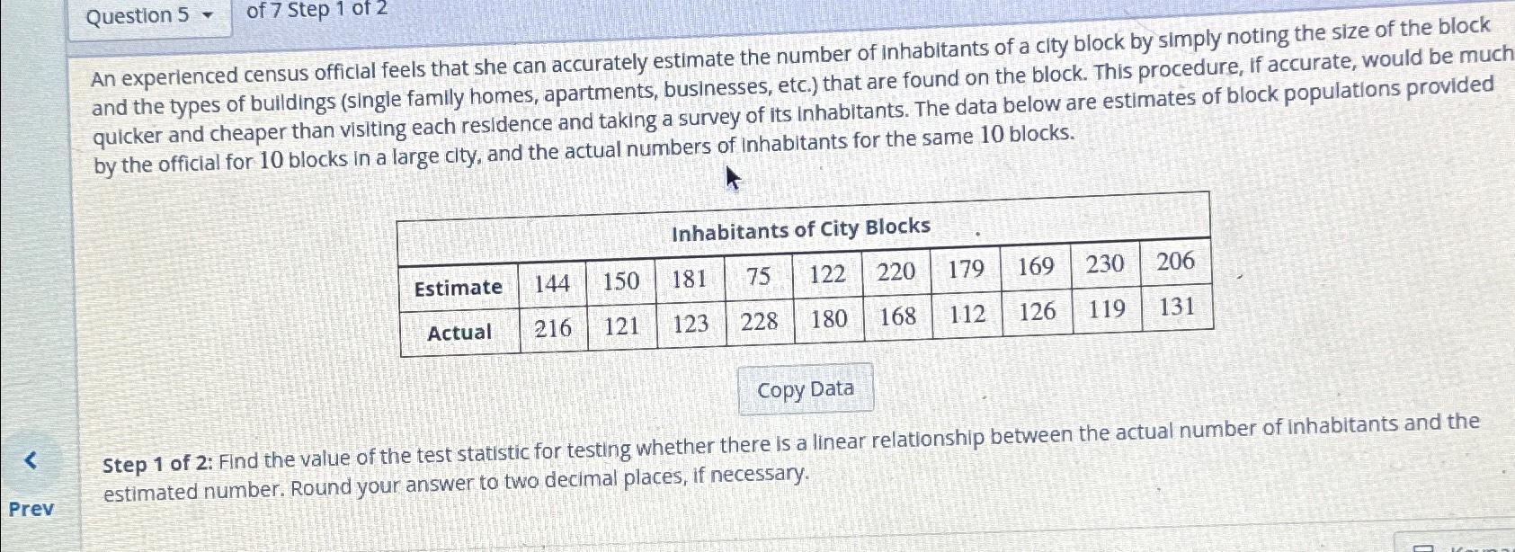 Solved Question 5 -of 7 ﻿Step 1 ﻿of 2An Experienced Census | Chegg.com