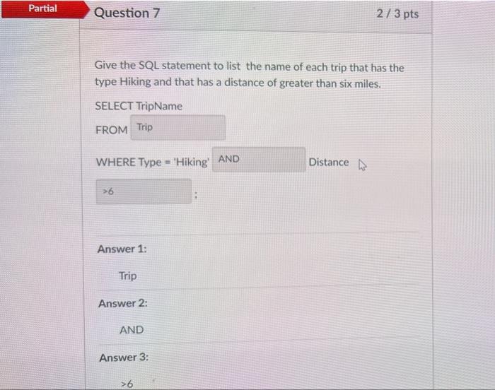 Solved Give the SQL statement to list the name of each trip | Chegg.com