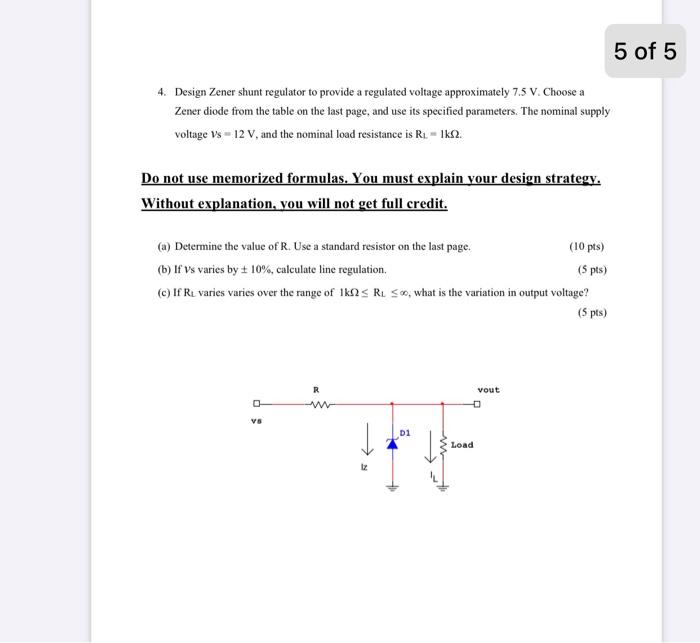 Solved 5 of 5 4. Design Zener shunt regulator to provide a | Chegg.com