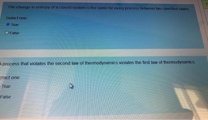 Solved The change in entropy of a closed system is the same | Chegg.com