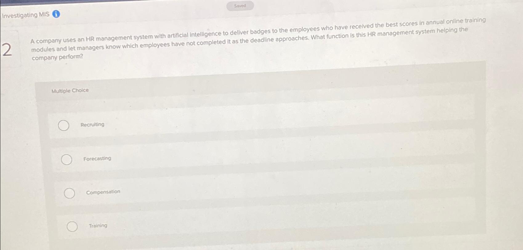 Solved Investigating Mis (i)a Company Uses An Hr Management 