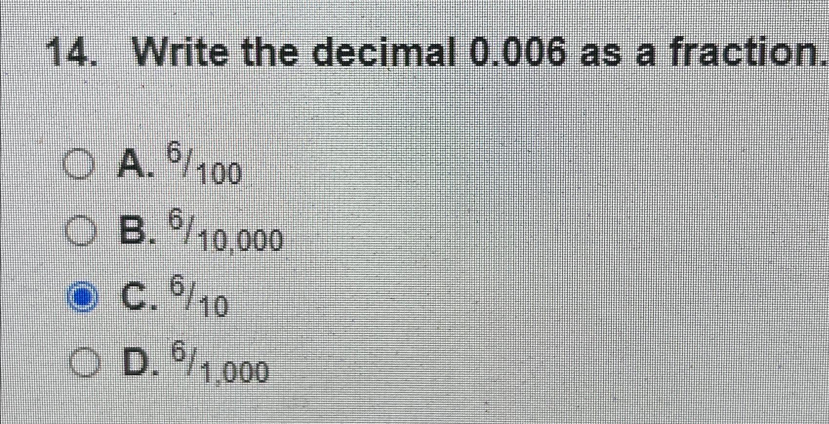Solved Write the decimal 0.006 ﻿as a | Chegg.com