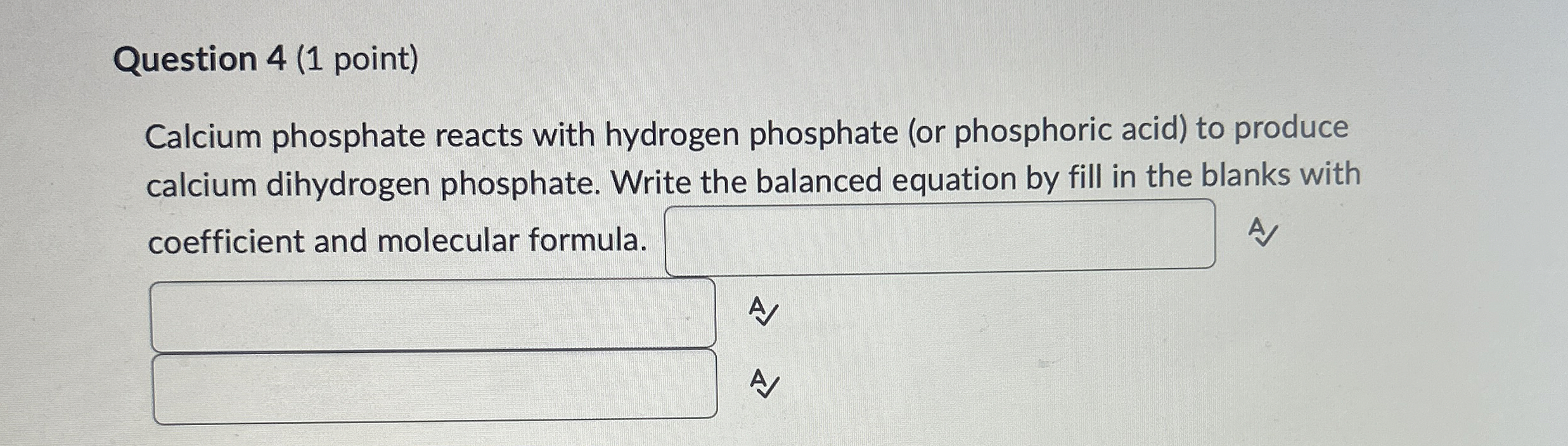 Solved Question 4 (1 ﻿point)Calcium phosphate reacts with | Chegg.com