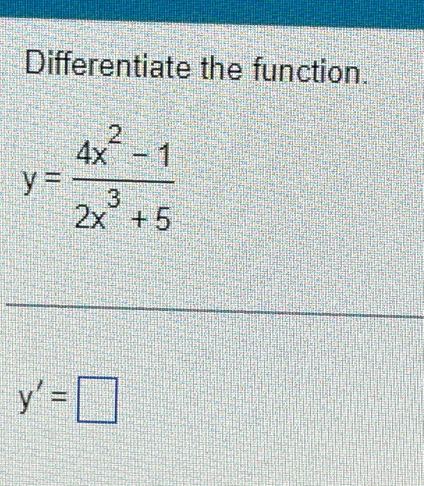 Solved Differentiate The Function Y 4x2 12x3 5y