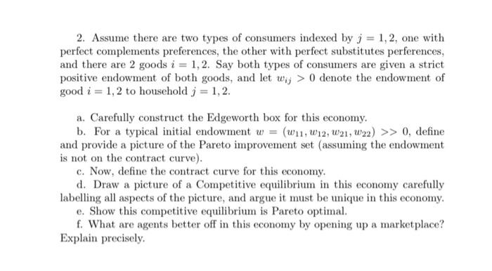 Solved 2. Assume There Are Two Types Of Consumers Indexed By | Chegg.com