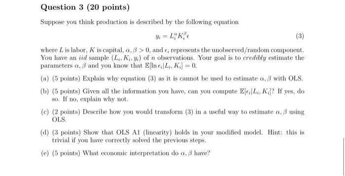 Solved Question 3 (20 points) Suppose you think production | Chegg.com