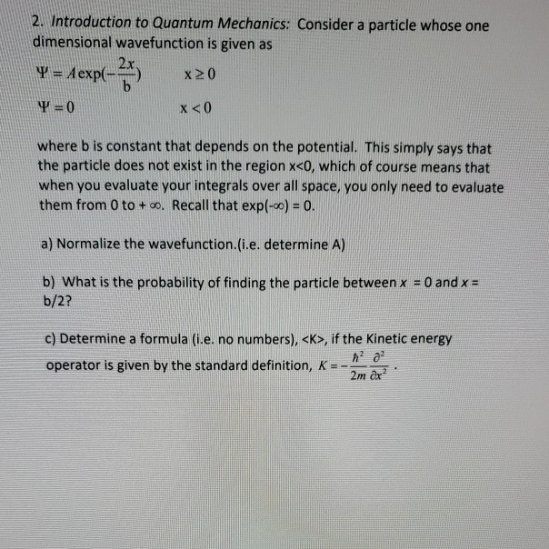 Solved 2. Introduction to Quantum Mechanics: Consider a | Chegg.com