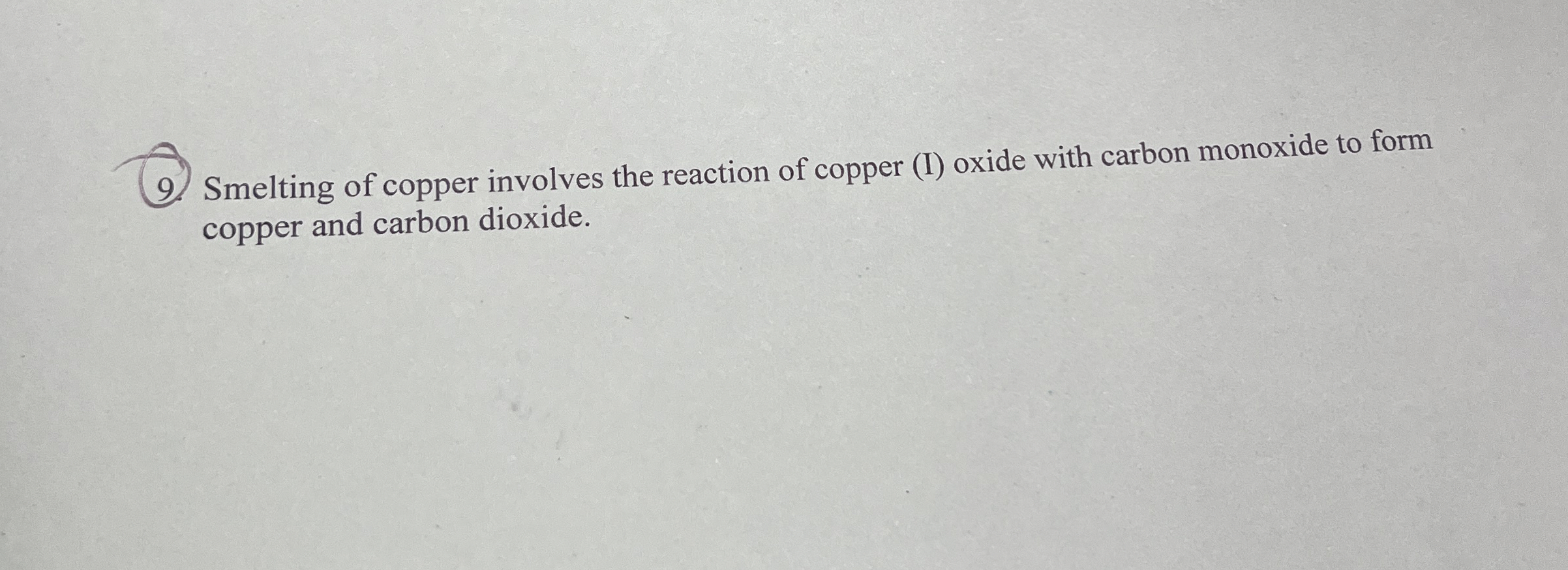 Solved Smelting of copper involves the reaction of copper