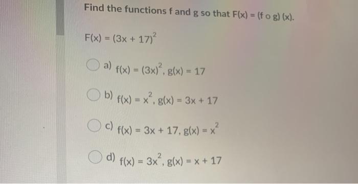 Solved Find The Functions Fand G So That Flx F O G X Chegg Com