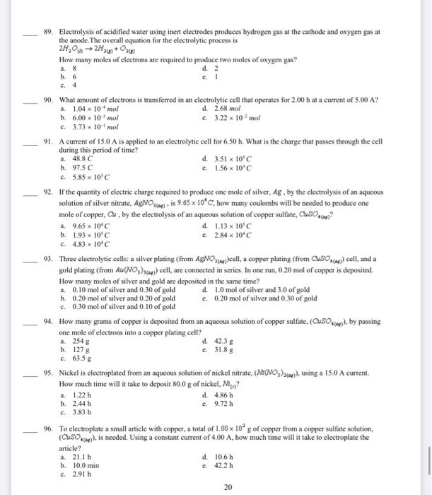 Solved 89. Electrolysis of acidified water using inert | Chegg.com