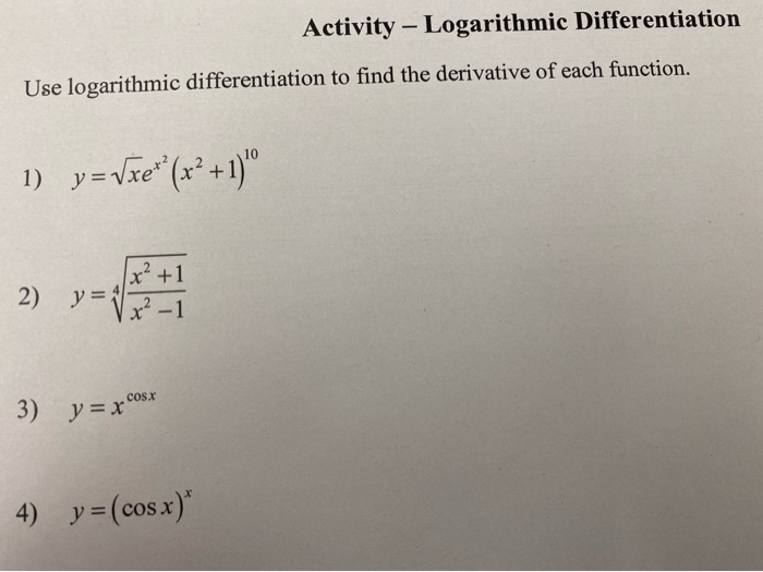 Solved Activity – Logarithmic Differentiation Use | Chegg.com