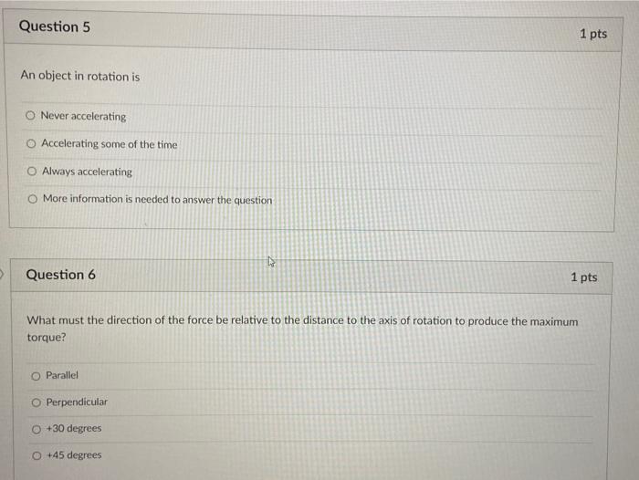 Solved Question 5 1 pts An object in rotation is Never | Chegg.com