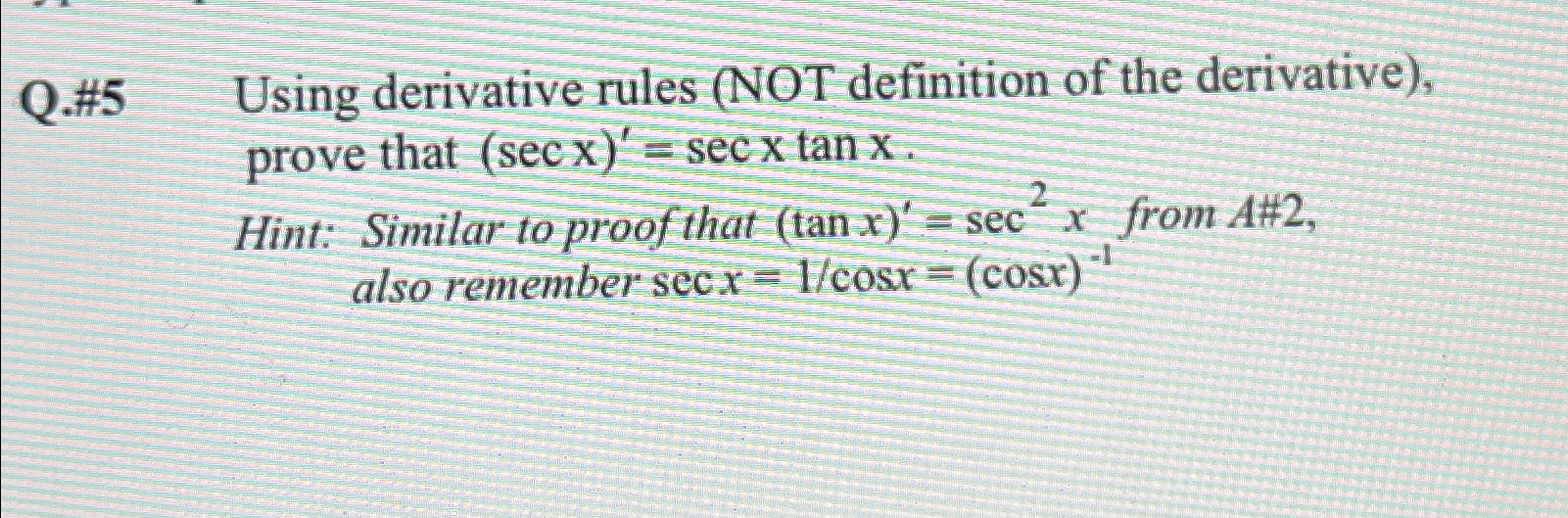 Solved Q.#5 ﻿Using derivative rules (NOT definition of the | Chegg.com