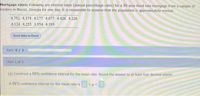 Solved Mortgage Rates: Following Are Interest Rates (annual | Chegg.com