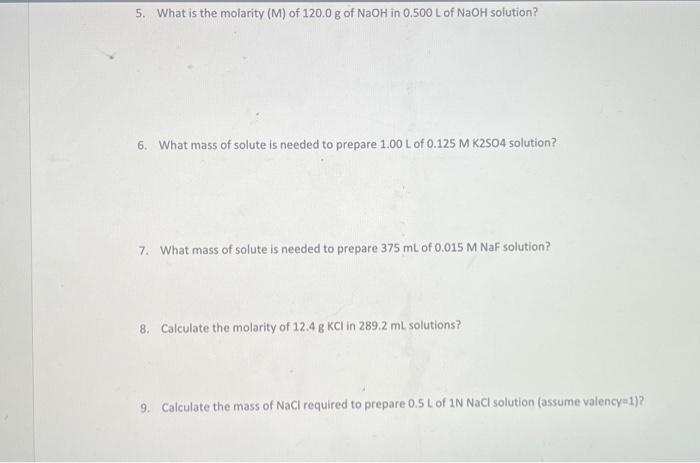 Solved 5. What is the molarity (M) of 120.0 g of NaOH in | Chegg.com