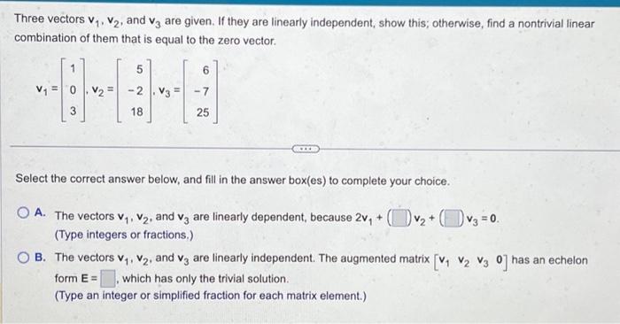 Solved Three vectors v1,v2, and v3 are given. If they are | Chegg.com
