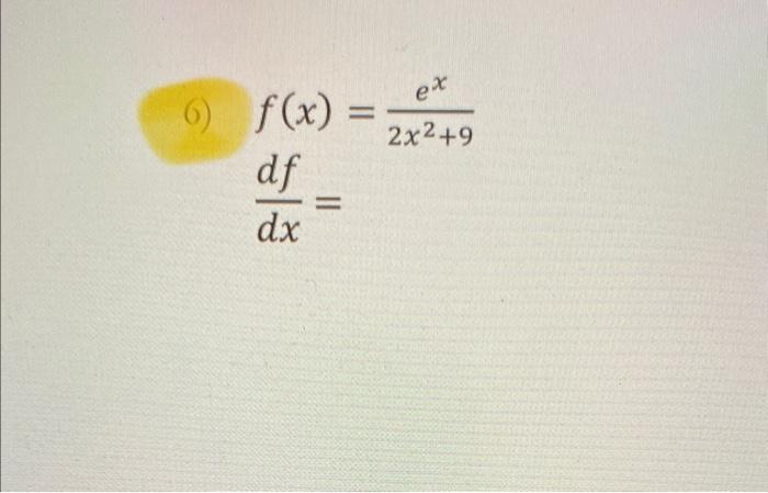 Solved Find The Derivative For Each Of The Following