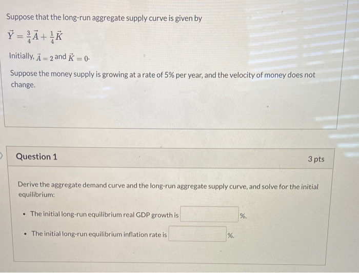 Solved Suppose that the long-run aggregate supply curve is | Chegg.com