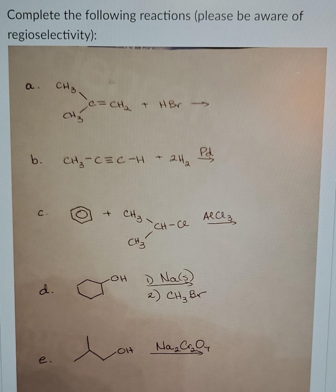 Solved Complete the following reactions (please be aware of | Chegg.com