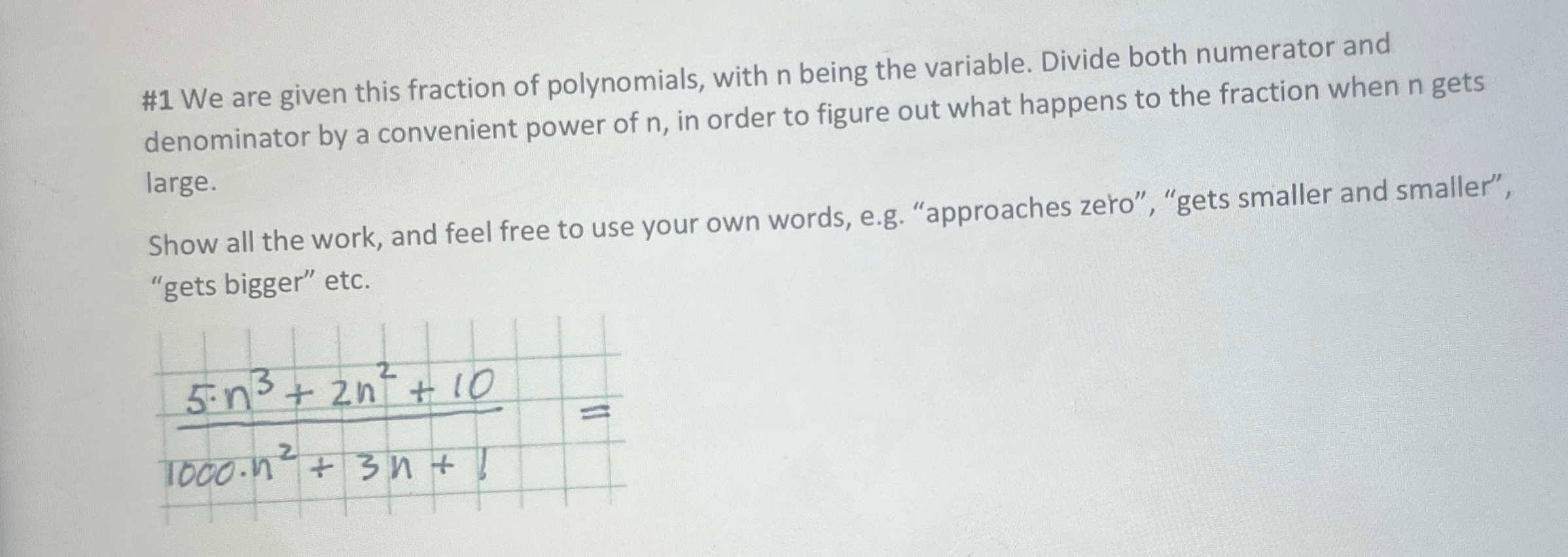 Solved #1 ﻿We are given this fraction of polynomials, with n 